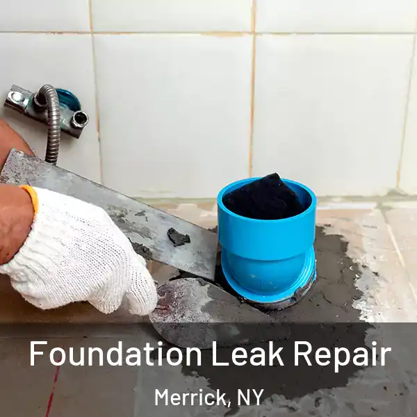  Foundation Leak Repair Merrick, NY