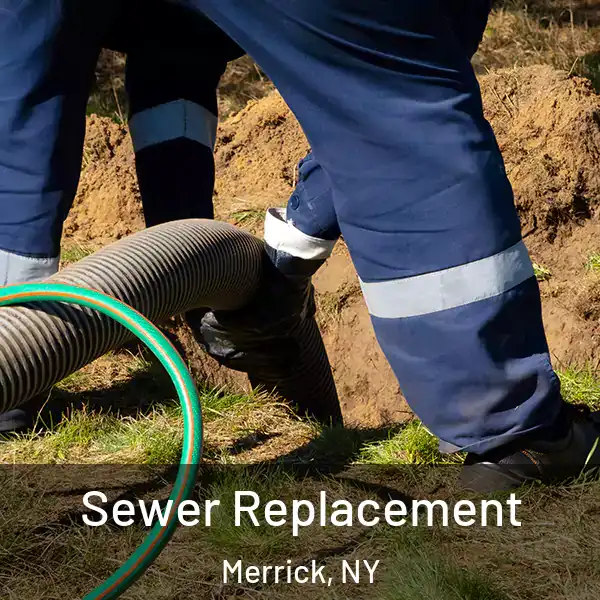  Sewer Replacement Merrick, NY