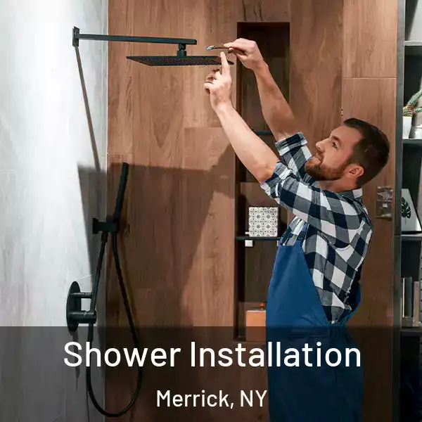  Shower Installation Merrick, NY