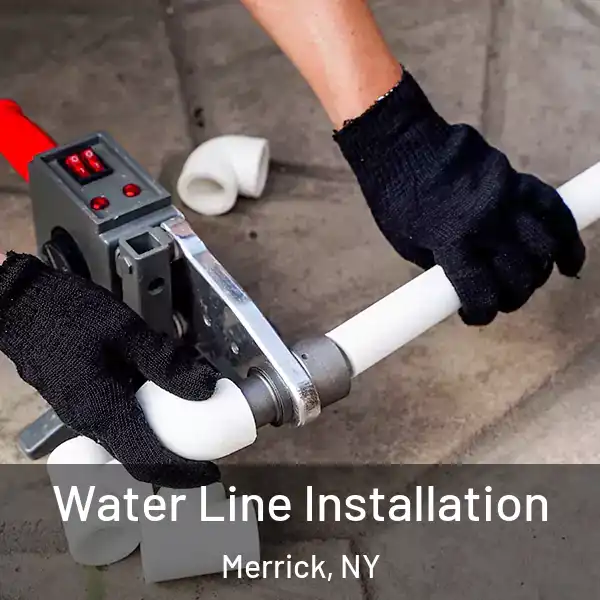  Water Line Installation Merrick, NY